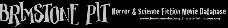 Brimstone Pit Horror Movie & Science Fiction Movie Database
